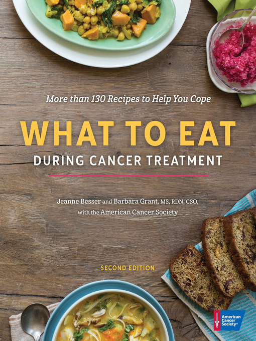 Title details for What to Eat During Cancer Treatment by American Cancer Society - Wait list